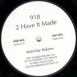 918 Featuring: Kokane - 2 Have It Made - 12