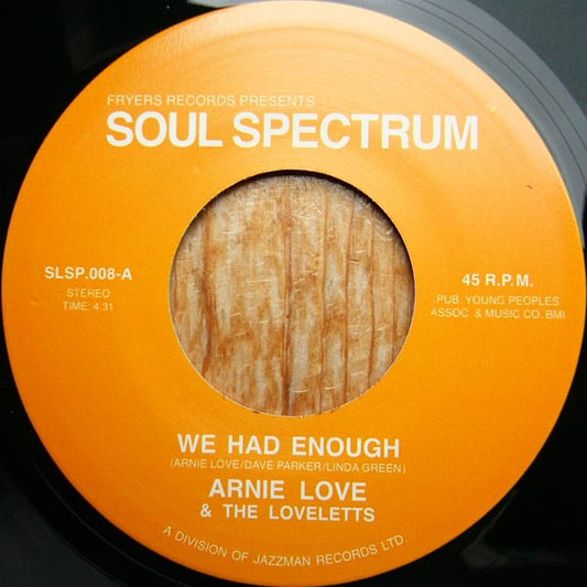 Arnie Love & The Loveletts - We Had Enough / Invisible Wind - 7