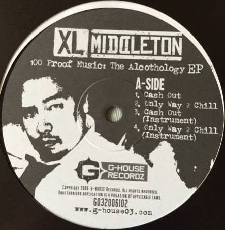 XL Middleton / 1st Born - 100 Proof Music: The Alcothology EP / The First Draft - EP