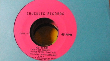 300 Years - (You Are My) Soul Song / Can’t Get Arrested - 7