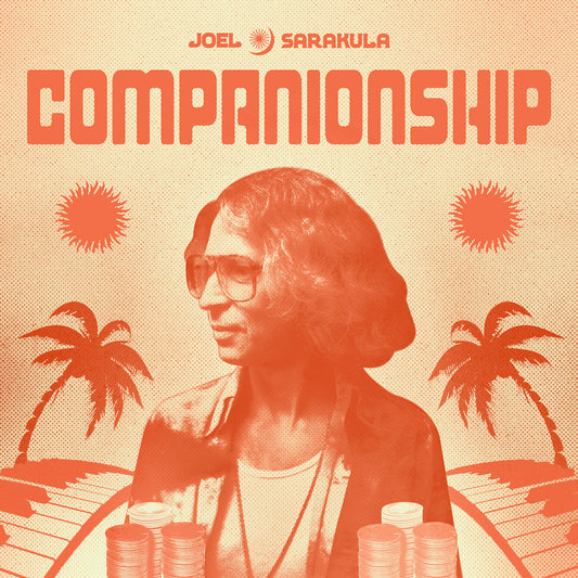 Album cover with a person, poker chips, palm trees, and the title 'Companionship' by Joel Sarakula.