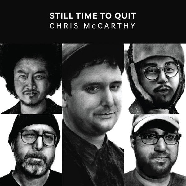 Chris McCarthy - Still Time To Quit - LP