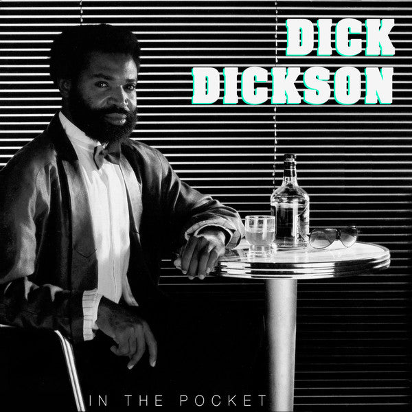Album cover with a person sitting at a table, a bottle, and glasses, with 'Dick Dickson' text.
