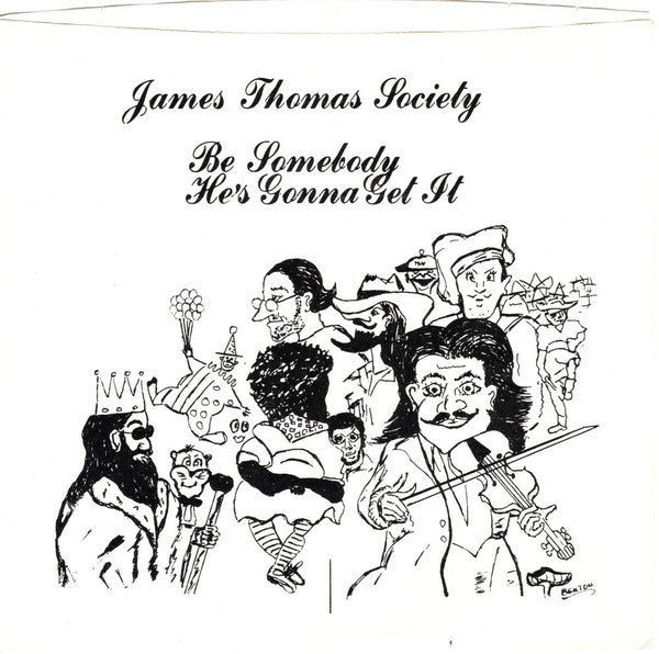 Album cover with black and white illustration of people and text 'James Thomas Society Be Somebody He's Gonna Get It'.