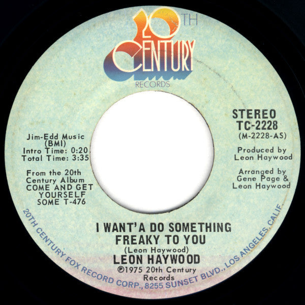 Record label for Leon Haywood's 'I Want'a Do Something Freaky to You' from 20th Century Records.