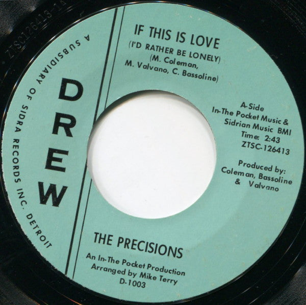 The Precisions - If This Is Love / You’ll Soon Be Gone - 7