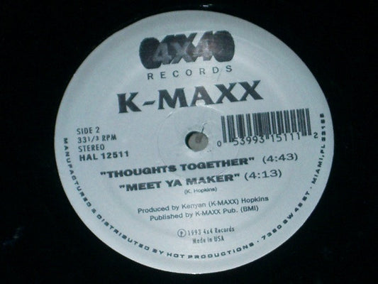 K-Maxx - Dear God / Thoughts Together / Meet Ya Maker - 12