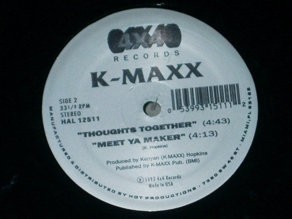 K-Maxx - Dear God / Thoughts Together / Meet Ya Maker - 12