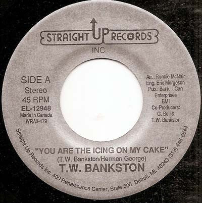 T. W. Bankston - You Are The Icing On My Cake - 7