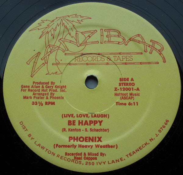 Phoenix - (Live, Love, Laugh) Be Happy / Comin’ To Ya - 12